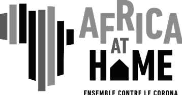 Africa At Home 1 - EVENEMENT AFRICA AT HOME « ENSEMBLE CONTRE LE CORONA »