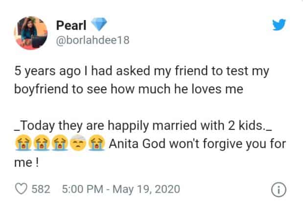 "j'ai demandé à mon amie de tester mon copain pour savoir s'il m'aime, ils sont aujourd'hui mariés avec 2 enfants"